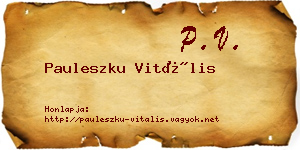 Pauleszku Vitális névjegykártya